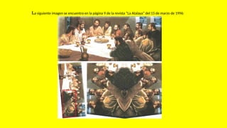 La siguiente imagen se encuentra en la página 9 de la revista “La Atalaya” del 15 de marzo de 1996:
 