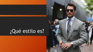 ¿Qué estilo es?
 