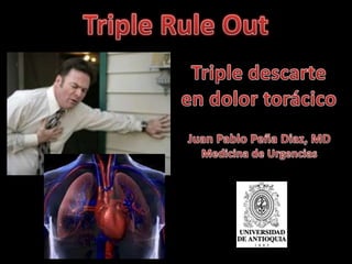 Imagenologia en dolor torácico - TRO - Triple Rule-Out