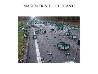 IMAGEM TRISTE E CHOCANTE 