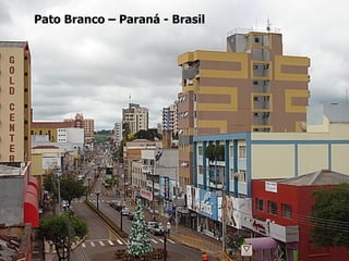 Pato Branco – Paraná - Brasil 
