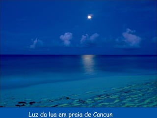 Luz da lua em praia de Cancun 