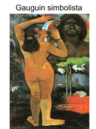 Gauguin simbolista  