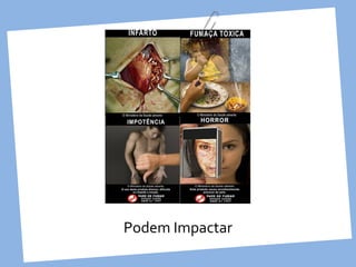 Podem Impactar
 