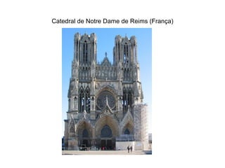 Catedral de Notre Dame de Reims (França) 