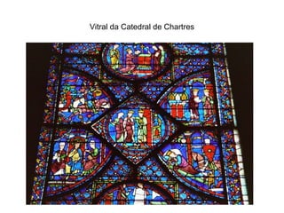 Vitral da Catedral de Chartres 