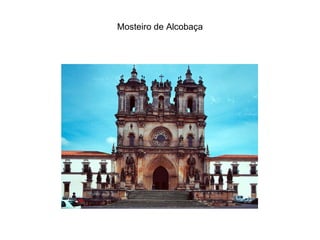 Mosteiro de Alcobaça 