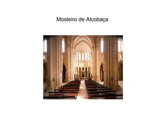 Mosteiro de Alcobaça 