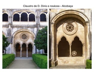 Claustro de D. Dinis e rosácea - Alcobaça 