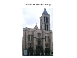 Abadia St. Dennis - França 