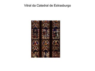 Vitral da Catedral de Estrasburgo     