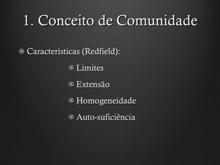 1. Conceito de Comunidade 