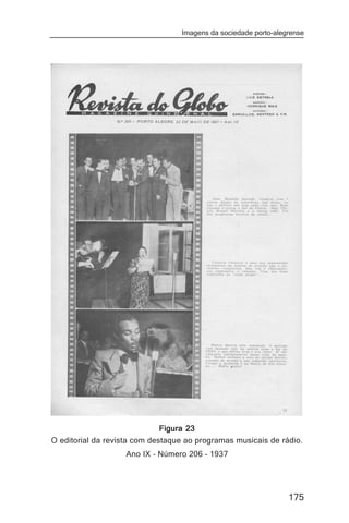 Imagens da sociedade porto-alegrense




                              Figura 23
O editorial da revista com destaque ao programas musicais de rádio.
                   Ano IX – Número 206 – 1937




                                                                 175
 
