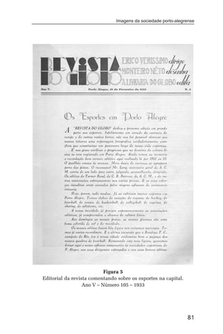 Imagens da sociedade porto-alegrense




                           Figura 5
Editorial da revista comentando sobre os esportes na capital.
                  Ano V – Número 105 – 1933




                                                                81
 