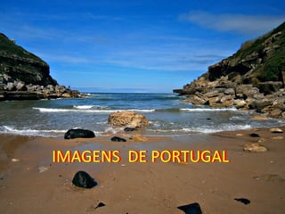 IMAGENS DE PORTUGALIMAGENS DE PORTUGAL
 