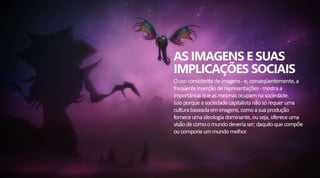 Imagens e Implicações Sociais
