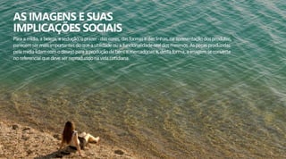 Imagens e Implicações Sociais