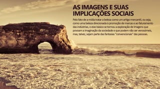Imagens e Implicações Sociais