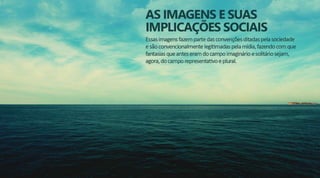 Imagens e Implicações Sociais