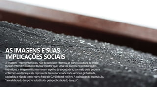 Imagens e Implicações Sociais