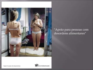 "Apoio para pessoas com desordens alimentares" 