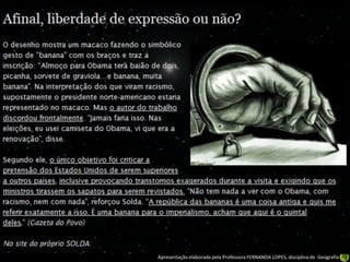 Apresentação elaborada pela Professora FERNANDA LOPES, disciplina de Geografia
 