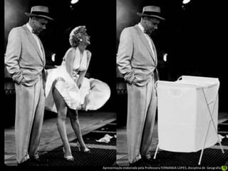 Apresentação elaborada pela Professora FERNANDA LOPES, disciplina de Geografia
 