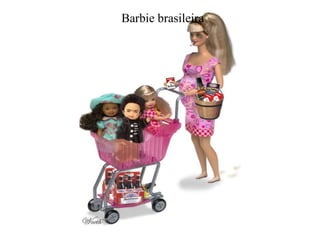 Barbie brasileira 