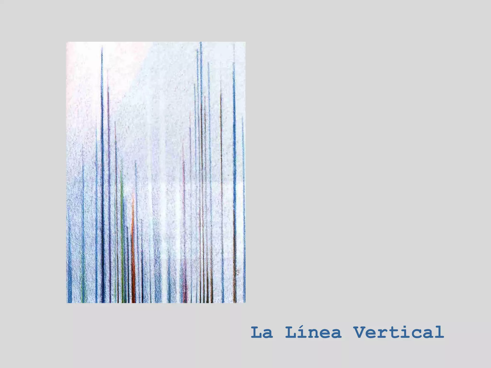 La Línea Vertical
 