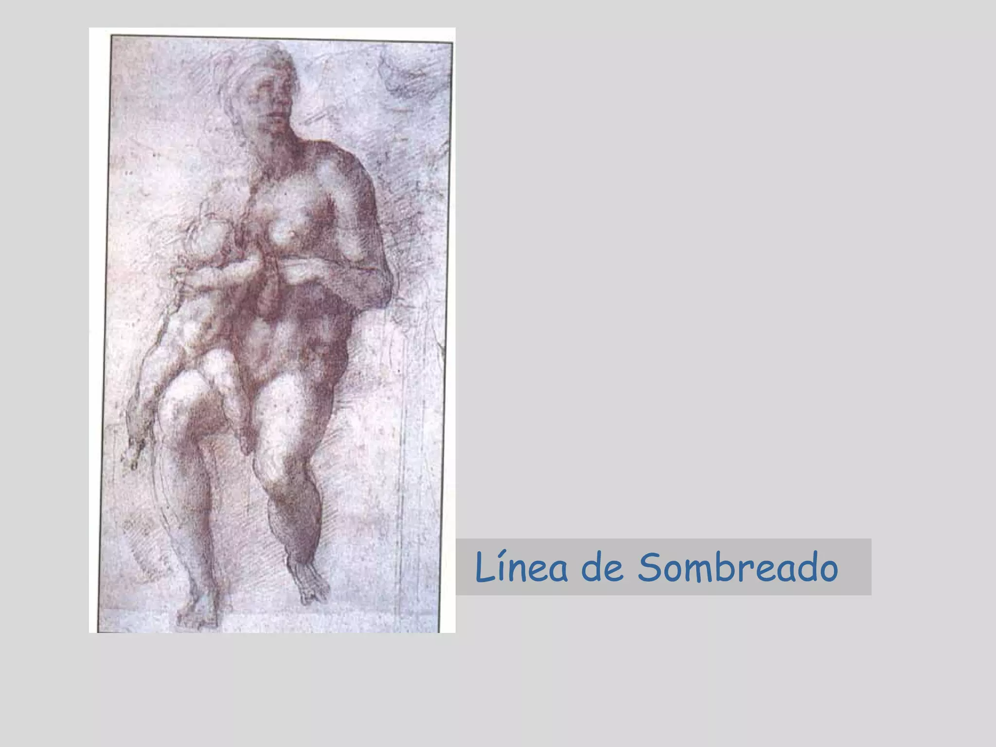 Línea de Sombreado
 