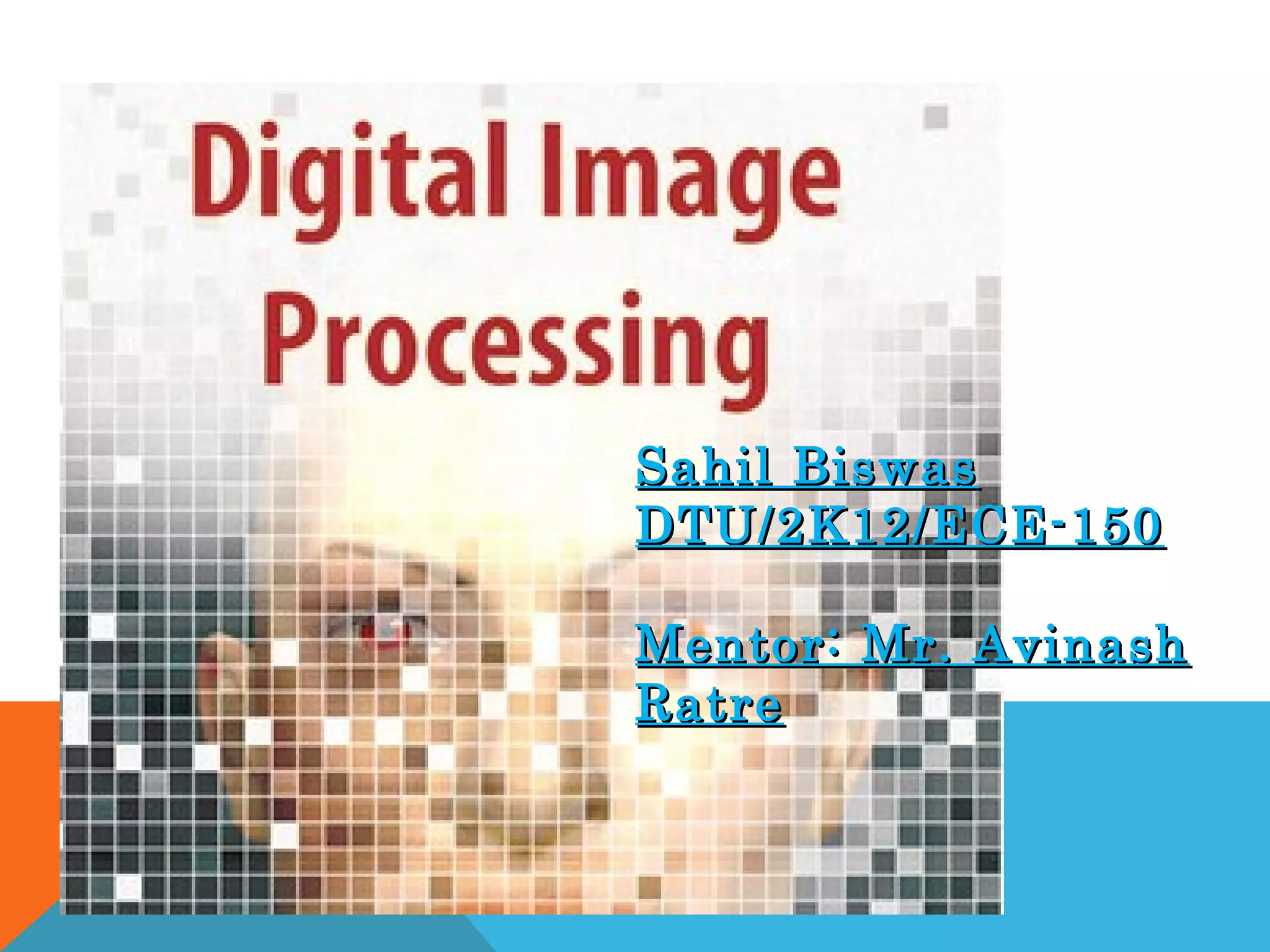 Digital Image Processing | PPT