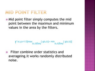 Mid Point Filter Image processing | PPTX