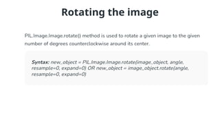 Rotating the image
 