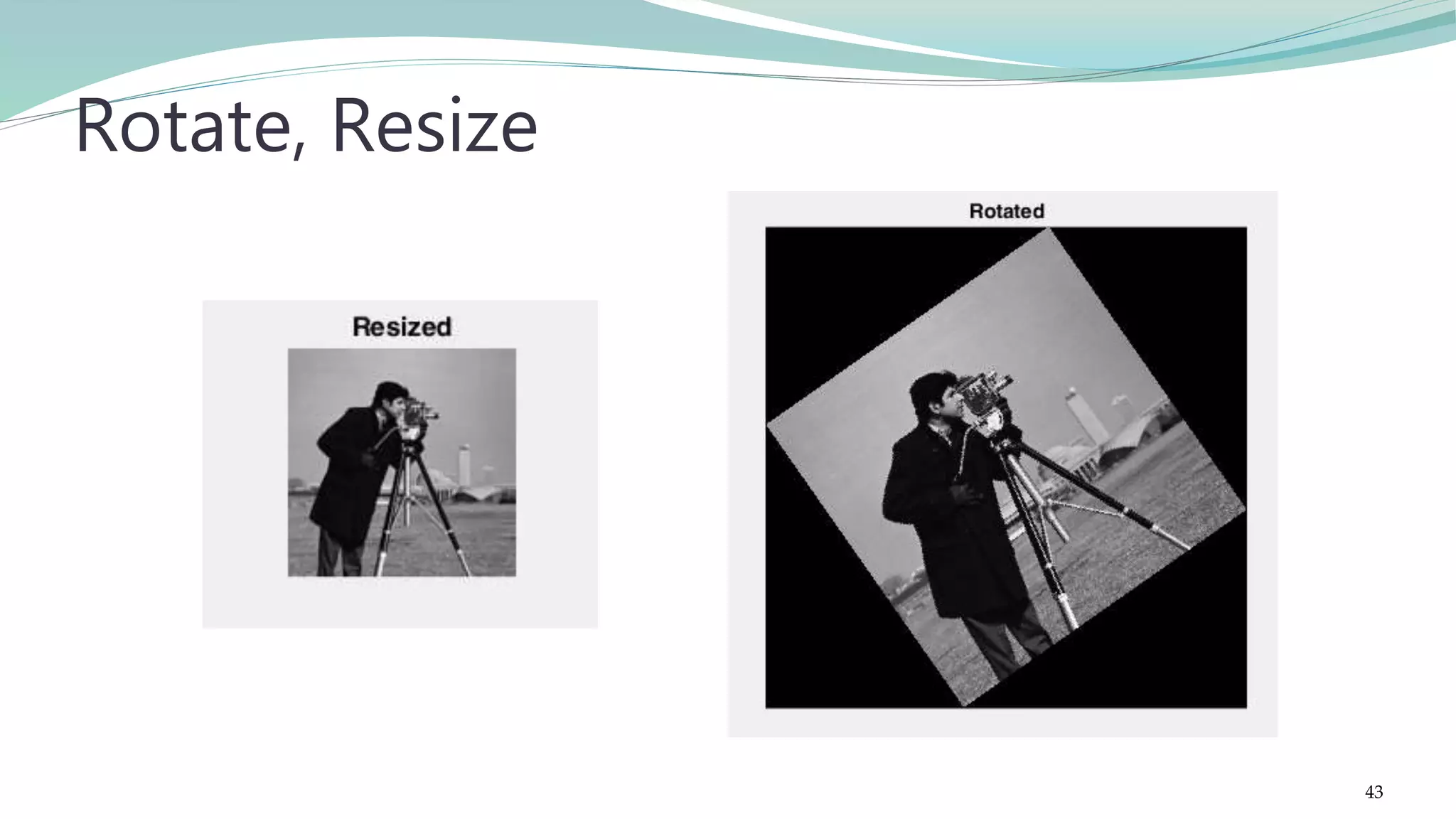Rotate, Resize 43 