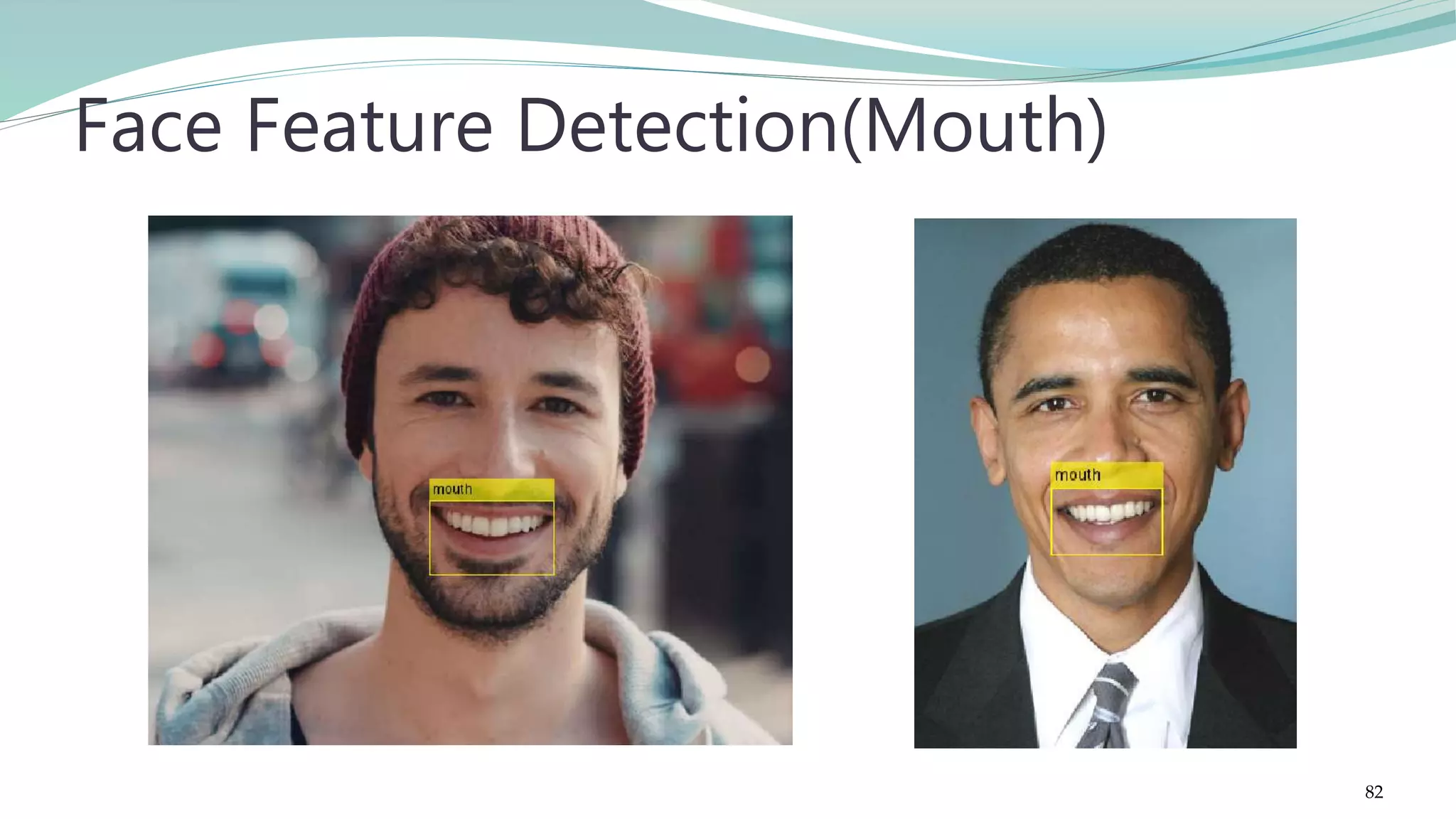 Face Feature Detection(Mouth) 82 