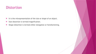Size Distortion Radiograph Image Quality radiology presentation.pptx