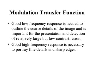 Low Modulation Transfer Function Image quality in nuclear medicine | PPT