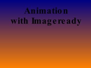 Animation with Imageready 