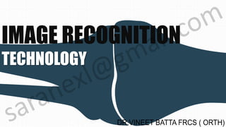 IMAGE RECOGNITION
TECHNOLOGY
 