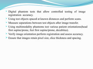Phantom Image Testing IMAGE REGISTRATION IN RADIOTHERAPY TREATMENT PLANNING | PPTX