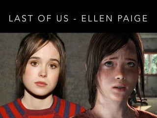 L A S T O F U S - E L L E N PA I G E
 