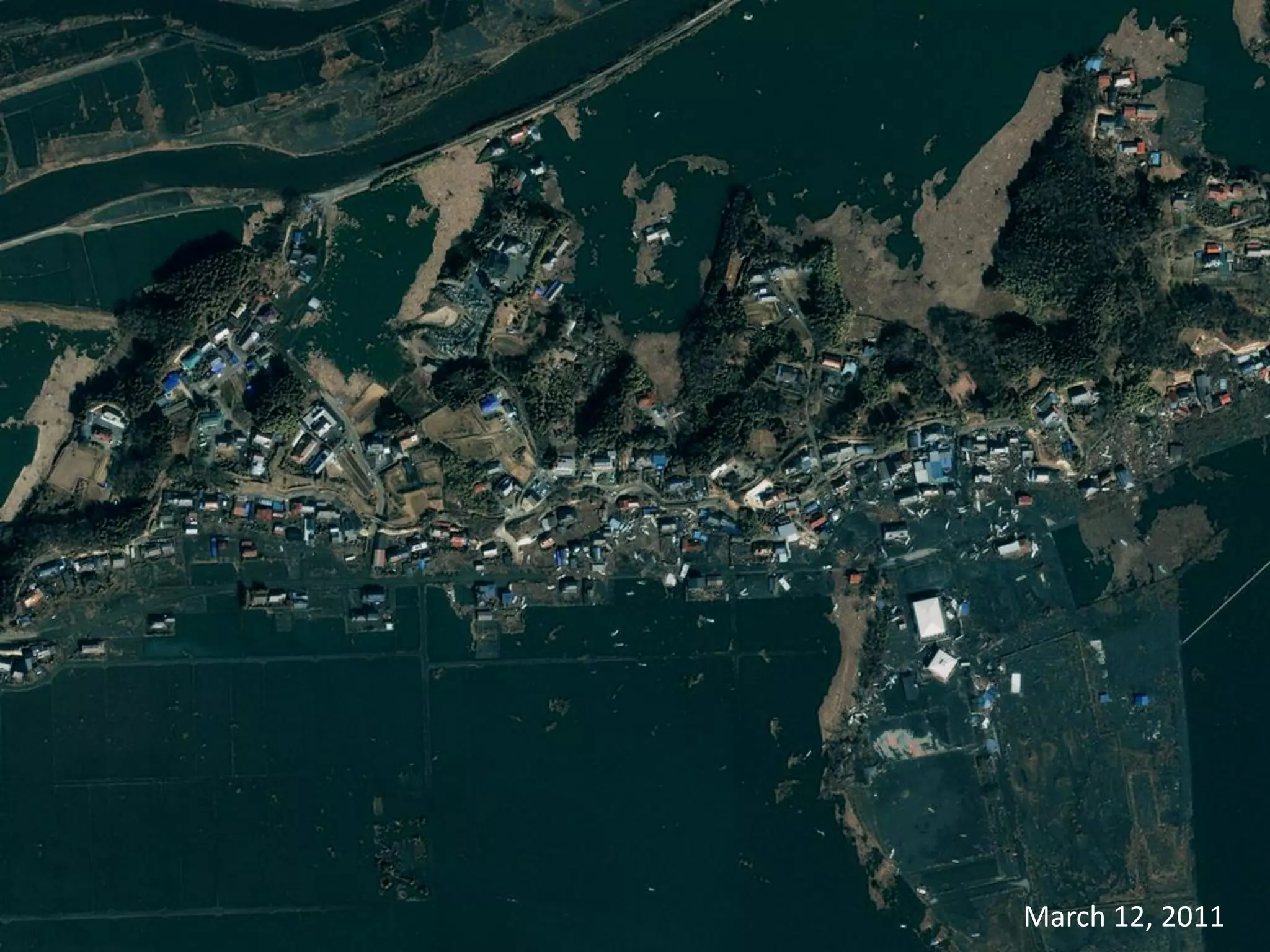 Minami Sanriku Cho, Japan

Before & After




        3
        3   GeoEye Proprietary. © 2012 GeoEye, Inc. All Rights Reserved.   November 12, 2009
                                                                              March 15, 2011
 