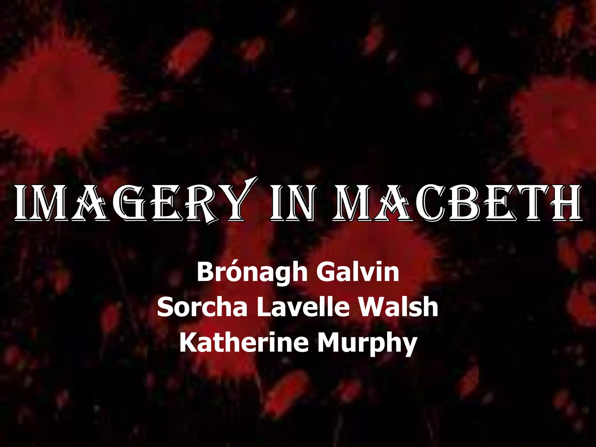 Brónagh Galvin
Sorcha Lavelle Walsh
 Katherine Murphy
 
