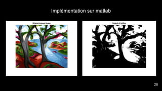 Implémentation sur matlab
30
28
 