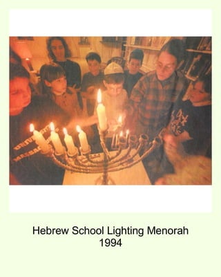Hebrew School Lighting Menorah 1994 