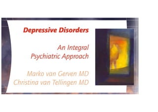 Depressive disorders integral psychiatric approach figures
