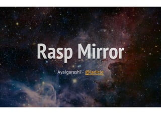 Pasp Mirror