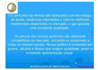 TREINAMENTO DE PERFUMES  AKMOS