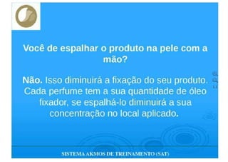 TREINAMENTO DE PERFUMES  AKMOS