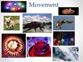 Movement
 